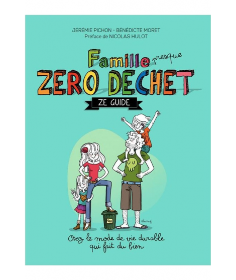 Livre de cuisine Thierry Souccar Famille zéro déchet
