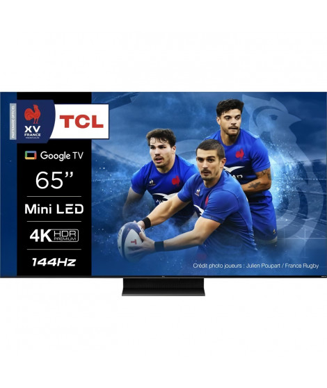 Téléviseur 4K MINI QLED TCL 65C803 - 144HZ NATIF GOOGLE TV