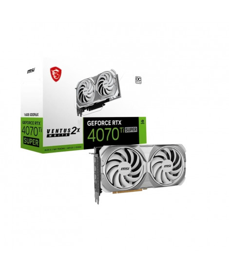 MSI - Carte graphique - NVIDIA GeForce RTX 4070 Ti SUPER 16G VENTUS 2X WHITE