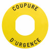 Harmony - étiquette plate - jaune - 'COUPURE D'URGENCE' - Ø60